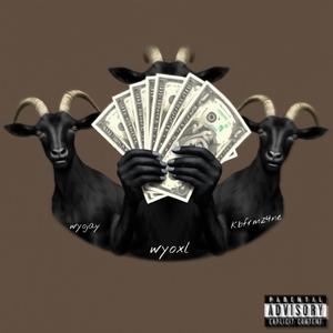 GoatCheese (feat. wyojay & kbfrmz4ne) [Explicit]