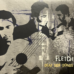 Deaf Side Songs