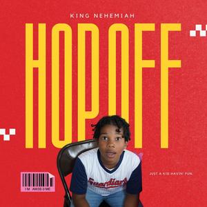 Hop Off, Get Sturdy (feat. King Nehemiah) [Radio Edit]