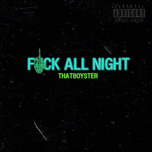 Fvck All Night (Explicit)