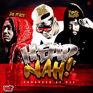 Hear Nah (feat. Trapstar & Yung Rudd)
