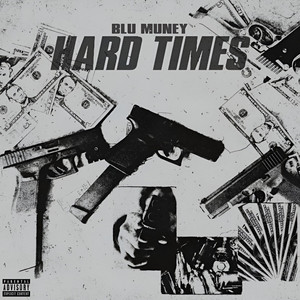 Hard Times (Explicit)