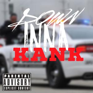 Down Inna Kank (Explicit)