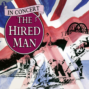 The Hired Man (Original 1992 London Cast)