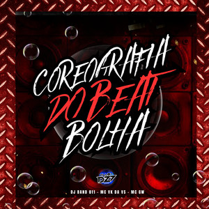 COREOGRAFIA DO BEAT BOLHA (Explicit)