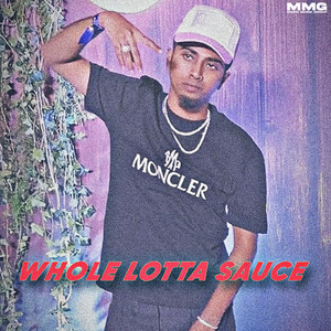 Whole Lotta Sauce (Explicit)