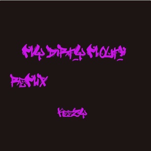 脏嘴巴My dirth mouth (Remix)