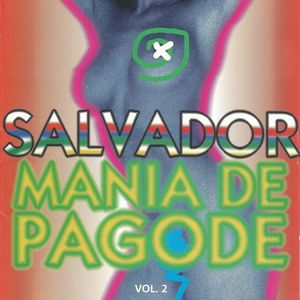 Salvador, Mania De Pagode - Vol. 02