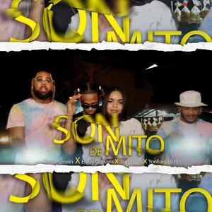 Son De Mito (feat. Yofrangel911, El Rey Guevara & Jadet Rose) [Yeidary Remix] [Explicit]