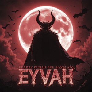 EYVAH! (Explicit)