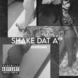 Shake Dat Ass (feat. Terrificc) (Explicit)