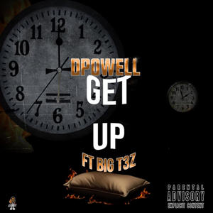 Get Up (feat. BIG T3Z) (Explicit)