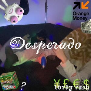 Desperado (Explicit)
