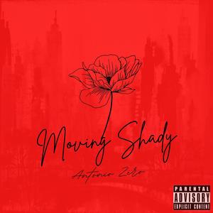 Moving Shady (Explicit)