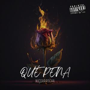 QUÉ PENA (feat. 509flakko) [Explicit]