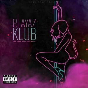 Playaz Klub (Explicit)