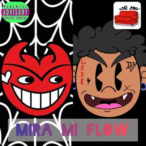 Mira mi flow (feat. Rolixx) (Explicit)