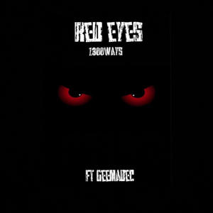 Red eyes (feat. Geemadec) [Explicit]