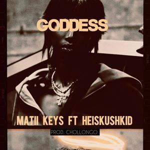 Goddess (feat. Matii Keys)
