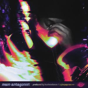 MAIN ANTAGONIST (Explicit)