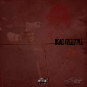 Dead Freestyle (Explicit)