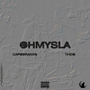 OHMYSLA (feat. Theo_) [Explicit]