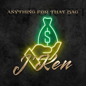 Anything for that bag (feat. Mr. Wet Beats) [Explicit]