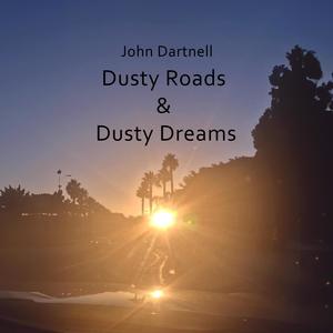 Dusty Roads & Dusty Dreams