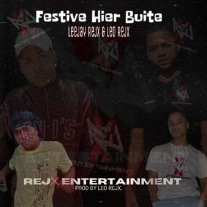 Festive Hier Buite (feat. Leonardo Rejx) [Explicit]