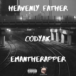 Heavenly Father (Explicit)