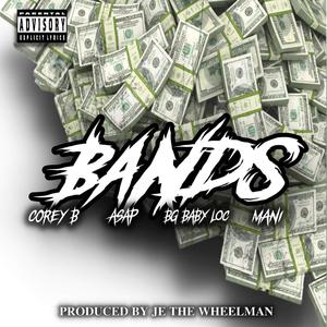 Bands (feat. Corey B, ASAP & Multi Mani) [Explicit]