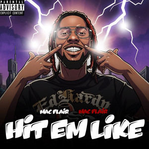 Hit Em Like (Explicit)