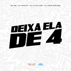 Deixa Ela de 4 (Explicit)