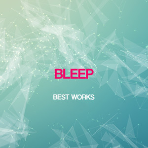 Bleep Best Works