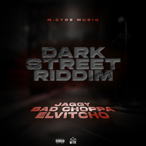 Dark Street Riddim (Explicit)