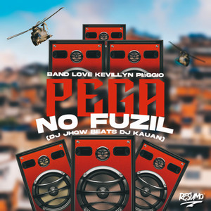 Pega no Fuzil (Explicit)