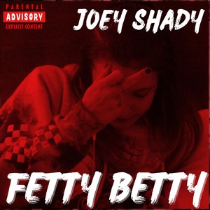 Fetty Betty (Explicit)