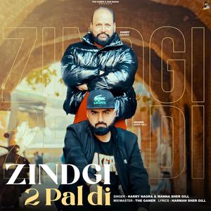 ZINDGI 2 PAL DI (feat. HARRY NAGRA)