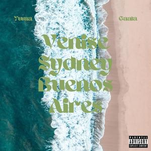 Venise, Sydney, Buenos Aires (feat. Yuma) [Explicit]