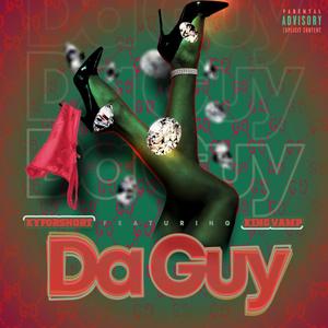 Da Guy (feat. King Vamp) [Explicit]