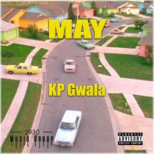 May(feat. KP Gwala) (Explicit)