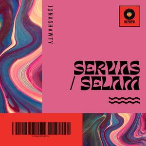 servas / selam (feat. Nephew)