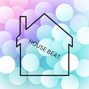 -HOUSE BEAT-