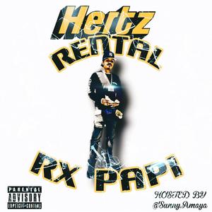 Hertz Rental Sunny Exclusive (feat. Rx Papi) [Explicit]