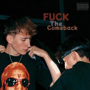 **** The Comeback (feat. squirl beats) (Explicit)
