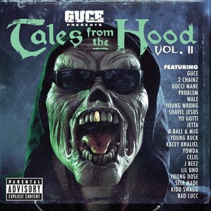 Guce Presents - Tales From The Hood (Explicit)