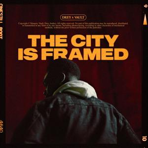 The City Is Framed (feat. DreyAndrey) [Explicit]