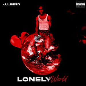 Lonely World (Explicit)