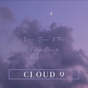 Cloud 9 (feat. KP7 & Smokey McPotts) (Explicit)
