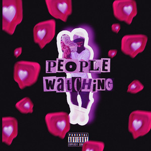 People Watching (Explicit)